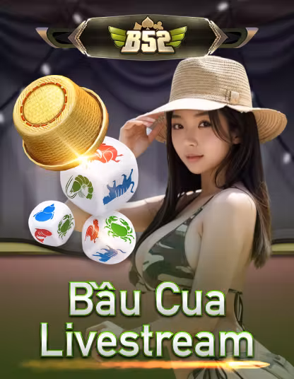 Bau Cua Livestream Oyunu
